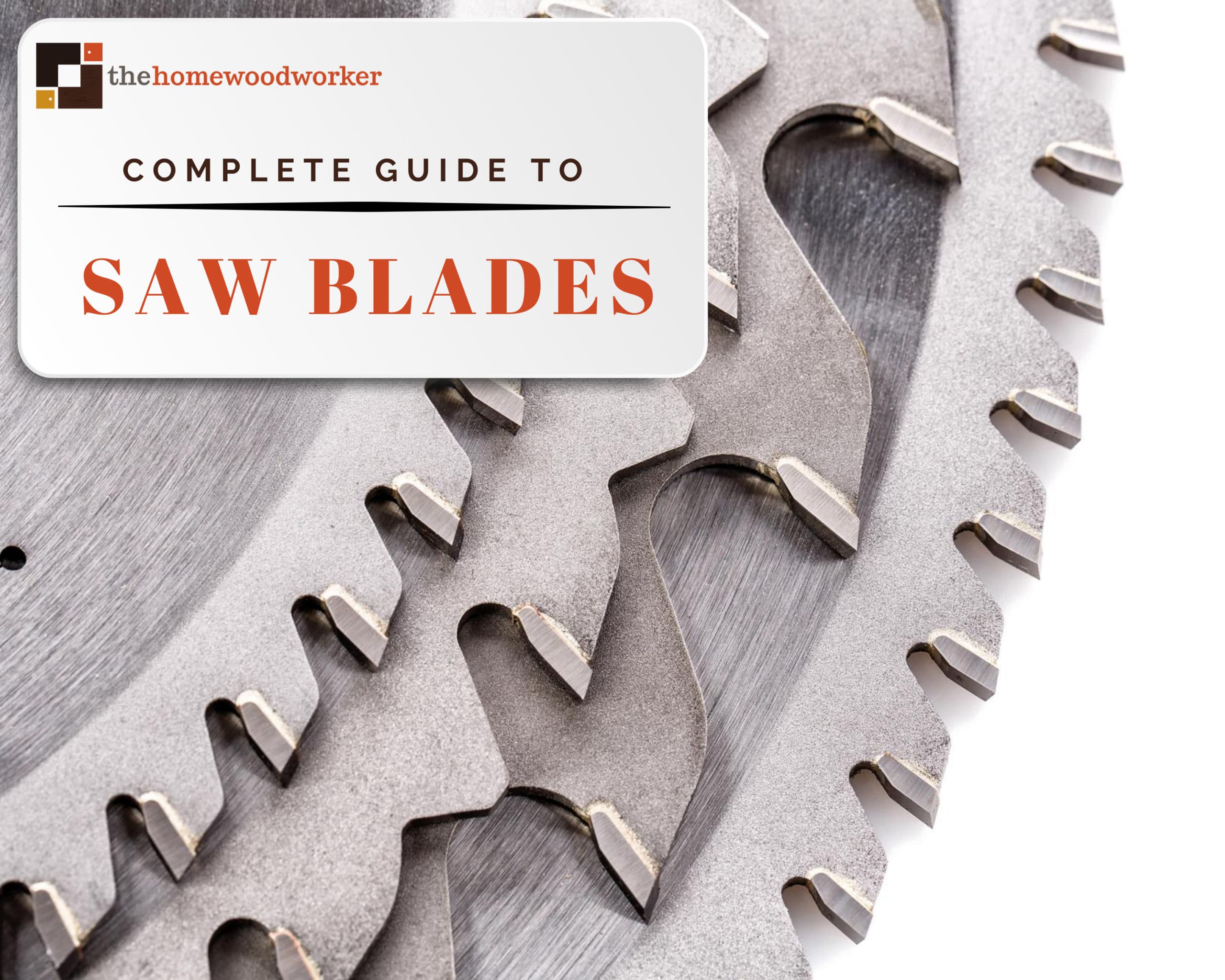 Complete Guide to Best Saw Blades